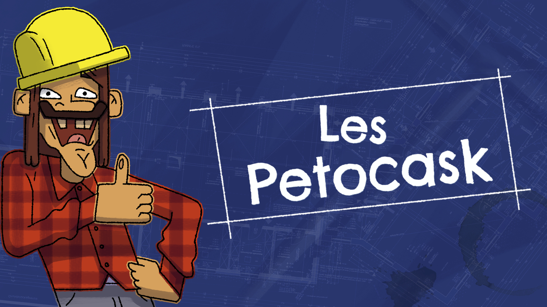 Behind The Scene Petocask : un chantier carré !